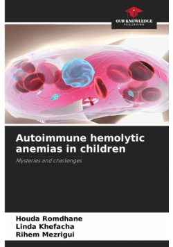 Autoimmune hemolytic anemias in children