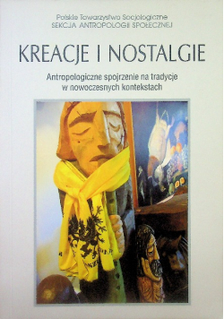 Kreacje i nostalgie