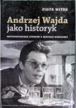 Andrzej Wajda jako historyk