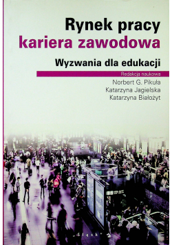 Rynek pracy, kariera zawodowa