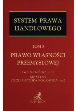 System Prawa handlowego Tom 3. Prawo własności przemysłowej