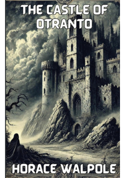 The Castle Of Otranto(Illustrated)