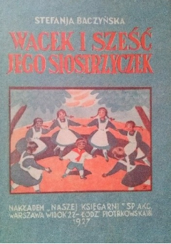 Wacek i sześć jego siostrzyczek reprint z 1927 r