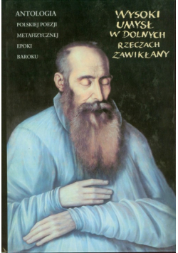 Wysoki umysł w dolnych rzeczach zawikłany