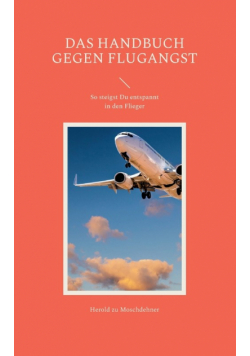 Das Handbuch gegen Flugangst
