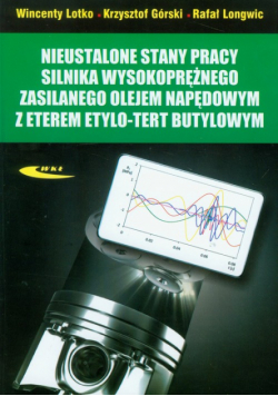 Nieustalone stany pracy silnika wysokoprężnego zasilanego olejem napędowym z eterem etylo-tert butylowym