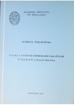 Walka z ostrymi chorobami zakaźnymi w Polsce w latach 1918-1924