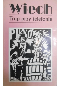Trup przy telefonie Tom V