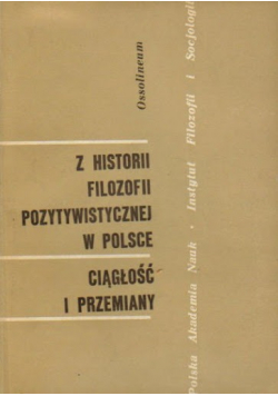 Z historii filozofii pozytywistycznej w Polsce
