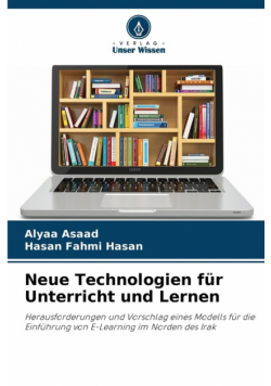 Neue Technologien für Unterricht und Lernen