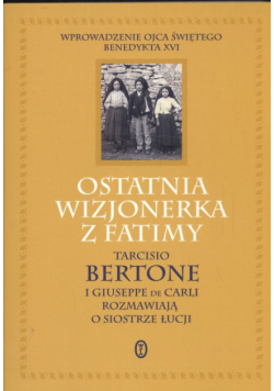 Ostatnia wizjonerka z Fatimy
