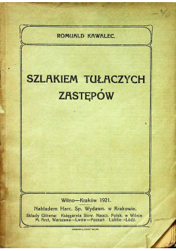 Szlakiem Tułaczych zastępów 1921r.