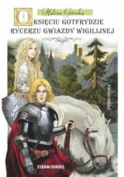O księciu Gotfrydzie Rycerzu Gwiazdy Wigilijnej