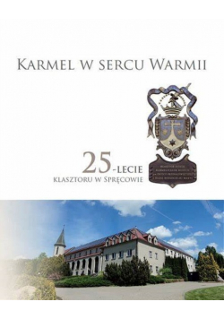 Karmel w sercu Warmii