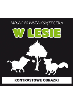 Moja pierwsza książeczka W lesie