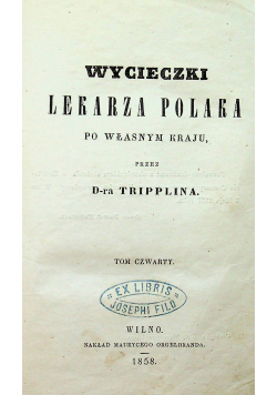Wycieczki lekarza Polaka 1858r