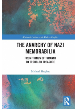 The Anarchy of Nazi Memorabilia