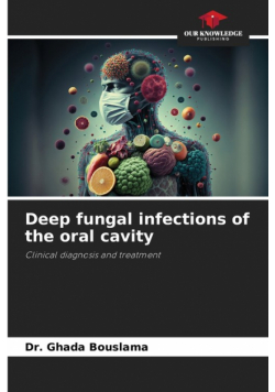 Deep fungal infections of the oral cavity
