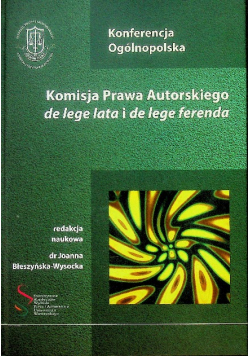 Komisja Prawa Autorskiego de lege lata i de lege ferenda