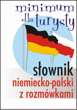Słownik niemiecko-polski z rozmówkami Minimum dla turysty
