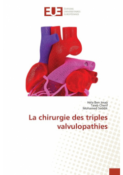 La chirurgie des triples valvulopathies