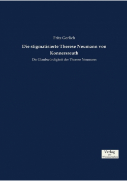 Die stigmatisierte Therese Neumann von Konnersreuth