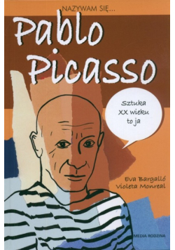 Nazywam się Pablo Picasso