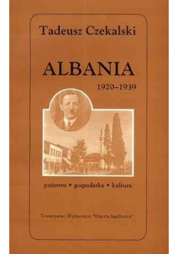 Albania 1920-1939. Państwo - gospodarka - kultura
