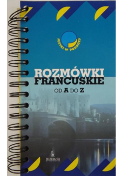 Rozmówki polsko-francuskie od A do Z