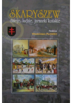 Skaryszew dzieje ludzie jarmarki końskie