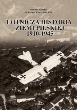 Lotnicza historia Ziemi Pilskiej