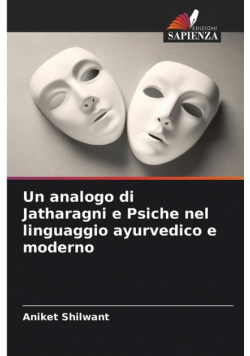 Un analogo di Jatharagni e Psiche nel linguaggio ayurvedico e moderno