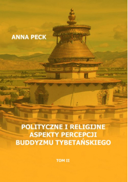 Polityczne i religijne aspekty percepcji buddyzmu tybetańskiego