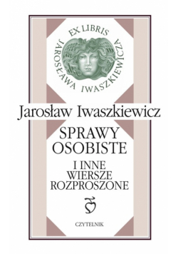 Sprawy osobiste i inne wiersze rozproszone