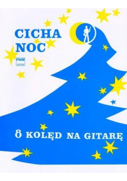 Cicha noc. 8 Kolęd w łatwym układzie na głos...