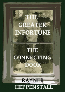 The Greater Infortune / The Connecting Door