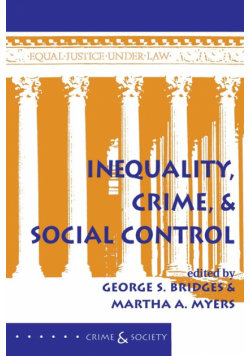 Inequality, Crime, And Social Control