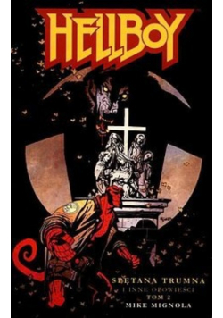 Hellboy Spętana trumna i inne opowieści Tom 2