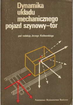 Dynamika układu mechanicznego pojazd szynowy tor