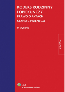 Kodeks rodzinny i opiekuńczy Prawo o aktach stanu cywilnego