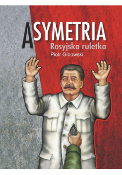 Asymetria : Rosyjska ruletka