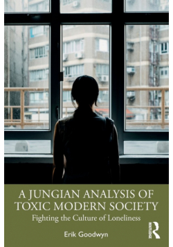 A Jungian Analysis of Toxic Modern Society