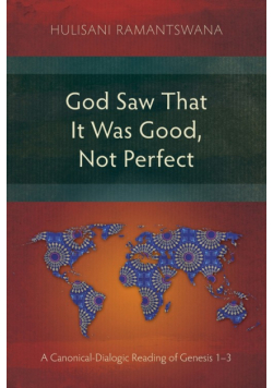 God Saw That It Was Good, Not Perfect
