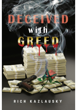 Deceived with Greed