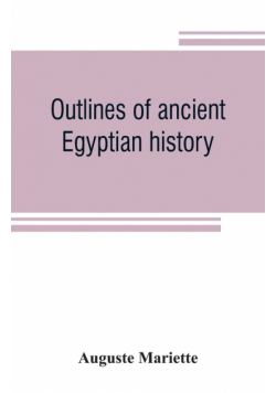 Outlines of ancient Egyptian history
