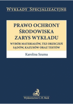 Prawo ochrony środowiska Zarys wykładu