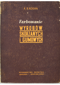 Farbowanie wyrobów skórzanych i gumowych