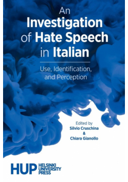 An Investigation of Hate Speech in Italian