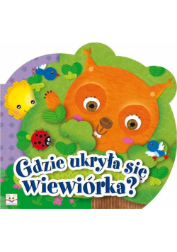 Gdzie ukryła się wiewiórka