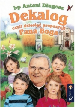 Dekalog czyli dziesięć prop. Pana Boga